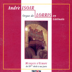 André Isoir - Orgue de LORRIS en Gâtinais